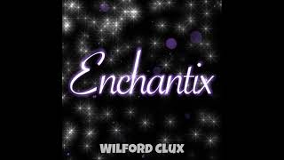 Lucia Miccinilli - Enchantix Full 2021 Song, Clux Edit