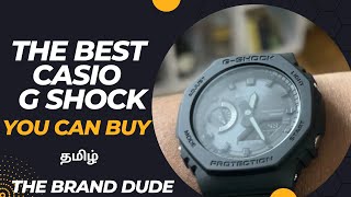 Casio Oak | Best G Shock you can ever buy | The Brand Dude | Tamil Review