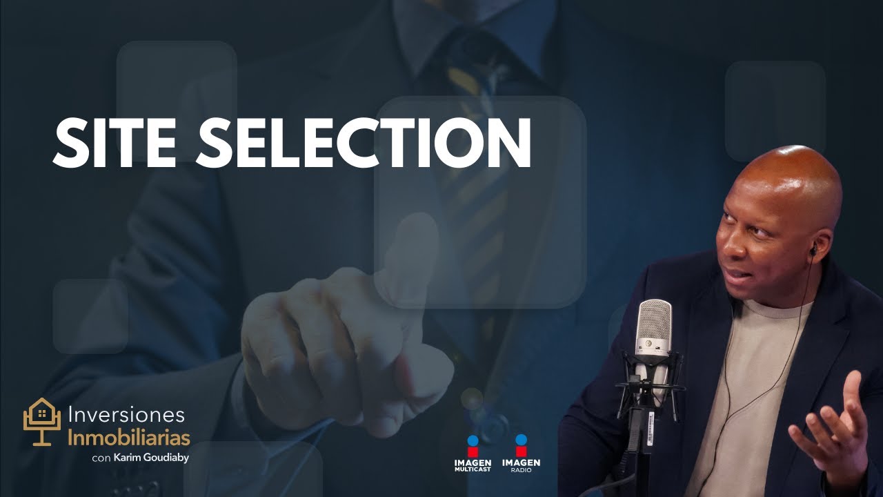 ¿Cuál es el proceso de "site selection" para las grandes empresas?