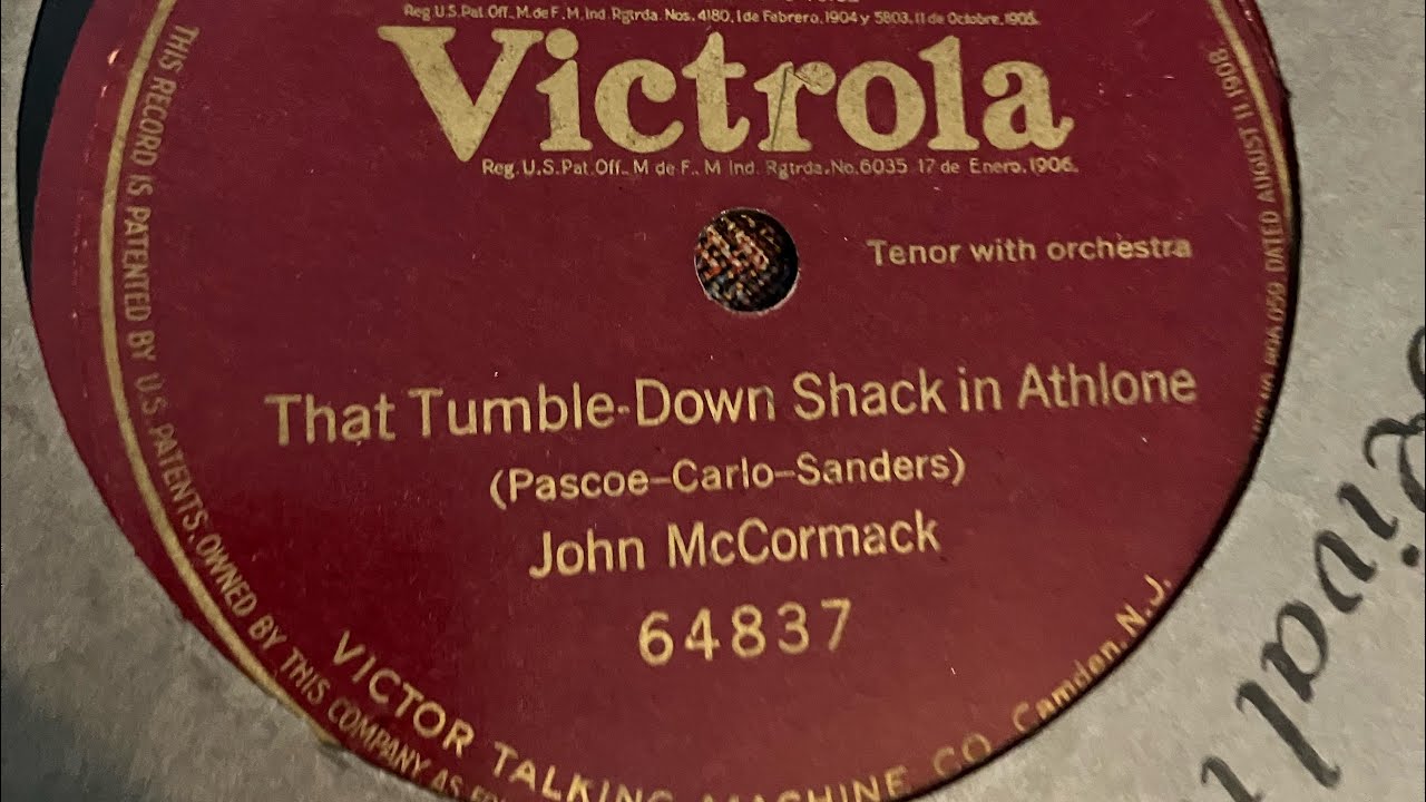 That Tumble Down Shack In Athlone John McCormack