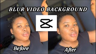 HOW TO BLUR VIDEO BACKGROUND IN CAPCUT ||BWWM
