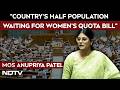 Lok Sabha News | 'Country's Half Population Waiting...': Anupriya Patel On Women's Quota Bill