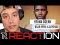 Frank Ocean - Dear April &amp; Cayendo || REACTION &amp; REVIEW!