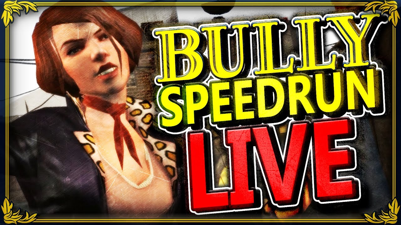 BULLY SPEEDRUN! - SWEGTA IS BACK! (2h 43m 37s) 