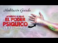 Las Manos Son Psíquicas 🖐🏼 Meditación Guiada + Ejercicio Guiado