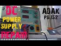 Dc power supply repair | Adak ps-159 dc power supply potentiometers replacement