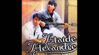 Ataíde e Alexandre - Amor Carrapicho