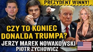 Trump w więzieniu? Czy wyrok sądu pozbawi go szans na prezydenturę? — Jerzy Nowakowski i Zychowicz