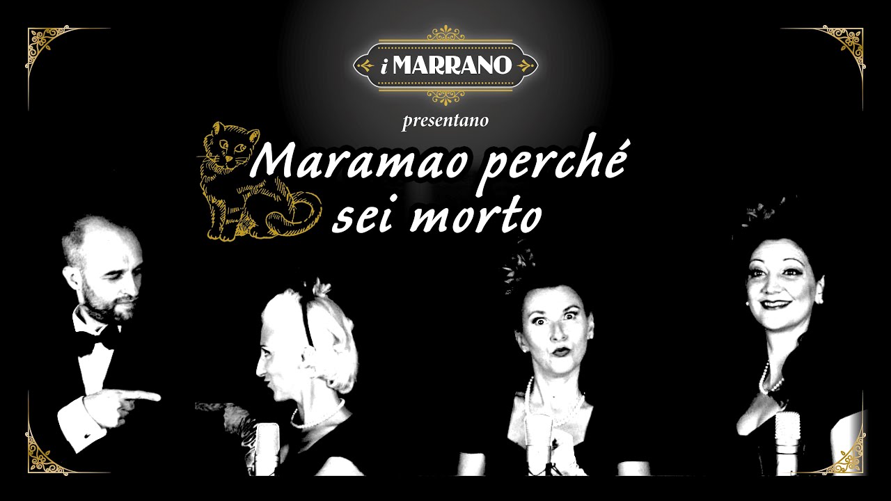 Maramao perchè sei morto ? I Marrano YouTube Maramao perchè sei morto ? I Marrano YouTube