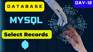 Database Bangla Tutorial | DAY-12 | Select Records | MYSQL | #Basic IT For You