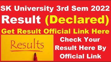 SK University 3rd Sem Results 2022 (Out) -  Check Your SKU Degree Results Here