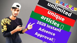 unlimited unique articles 🔥 2020 Instant Adsence Approval