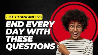 Ask Yourself These 5 Questions Every Night (It Will Change Your Life) | @DeepDiveDigest342