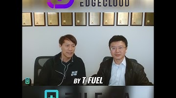 Theta & Tfuel: Future of Edge Cloud