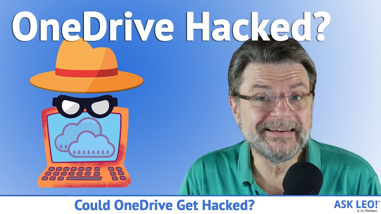 Could OneDrive Get Hacked? What You Really Need to Worry About