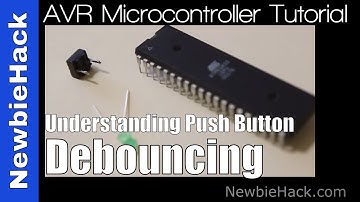 13. Arduino for Production!  AVR Atmega32 - Understanding Button Debouncing