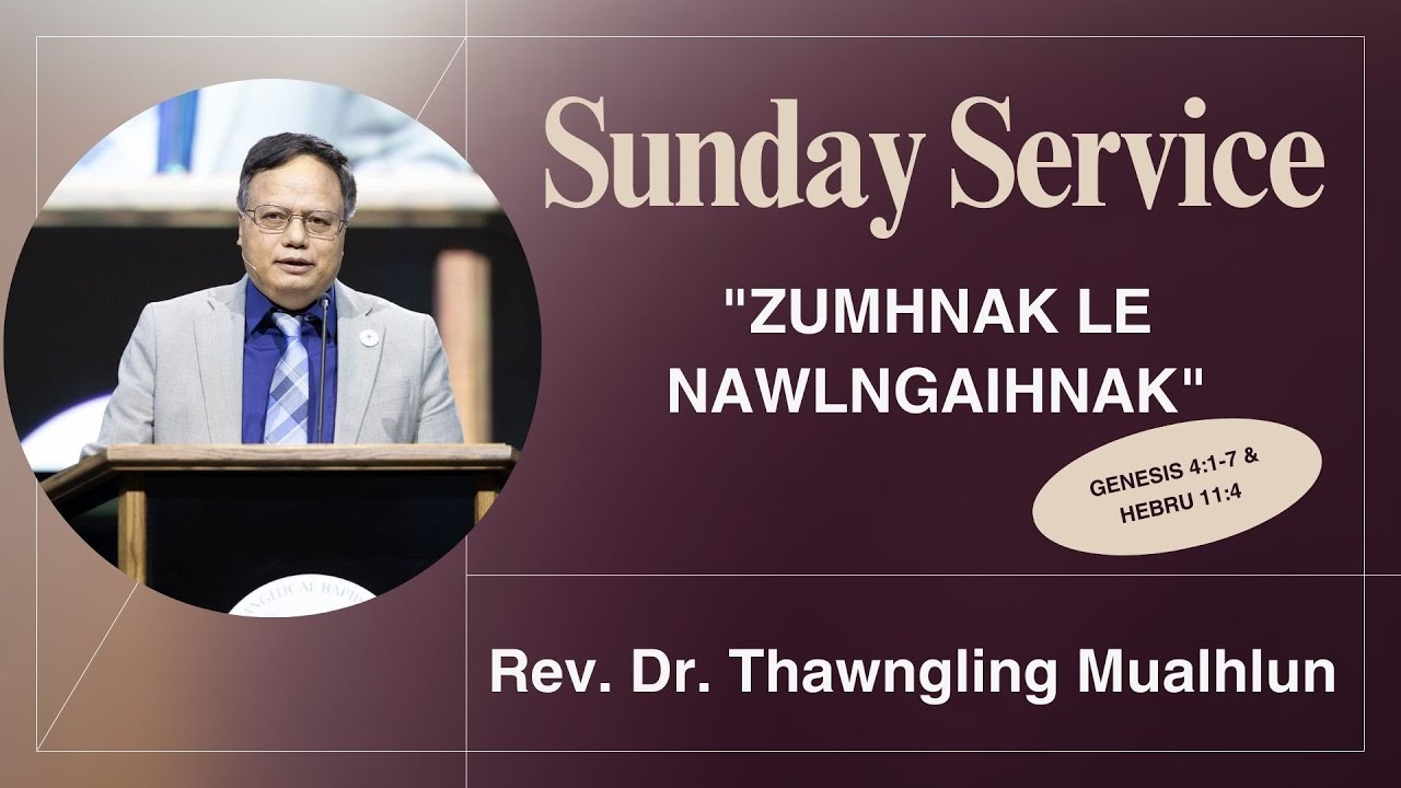 Преподобный доктор Таунглинг Муаллун – «Вера и послушание» (Быт. 4:1-7 и Евр. 11:4).