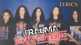 TRAUMA - Human Suffering   Lyrics (1998) Trauma Band Death Metal Indonesia