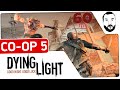 Dying Light - Co-Op #5 - Альпинисты-онанисты