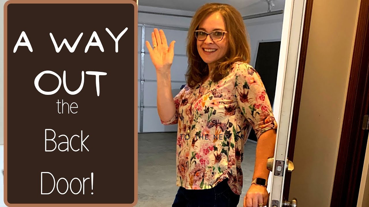 A Way Out...the Back Door! YouTube