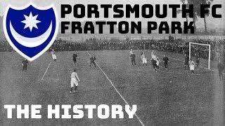 PORTSMOUTH FC: FRATTON PARK - THE HISTORY