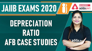 Depreciation | Ratio | AFB Case Studies | JAIIB 2020 | JAIIB Adda247