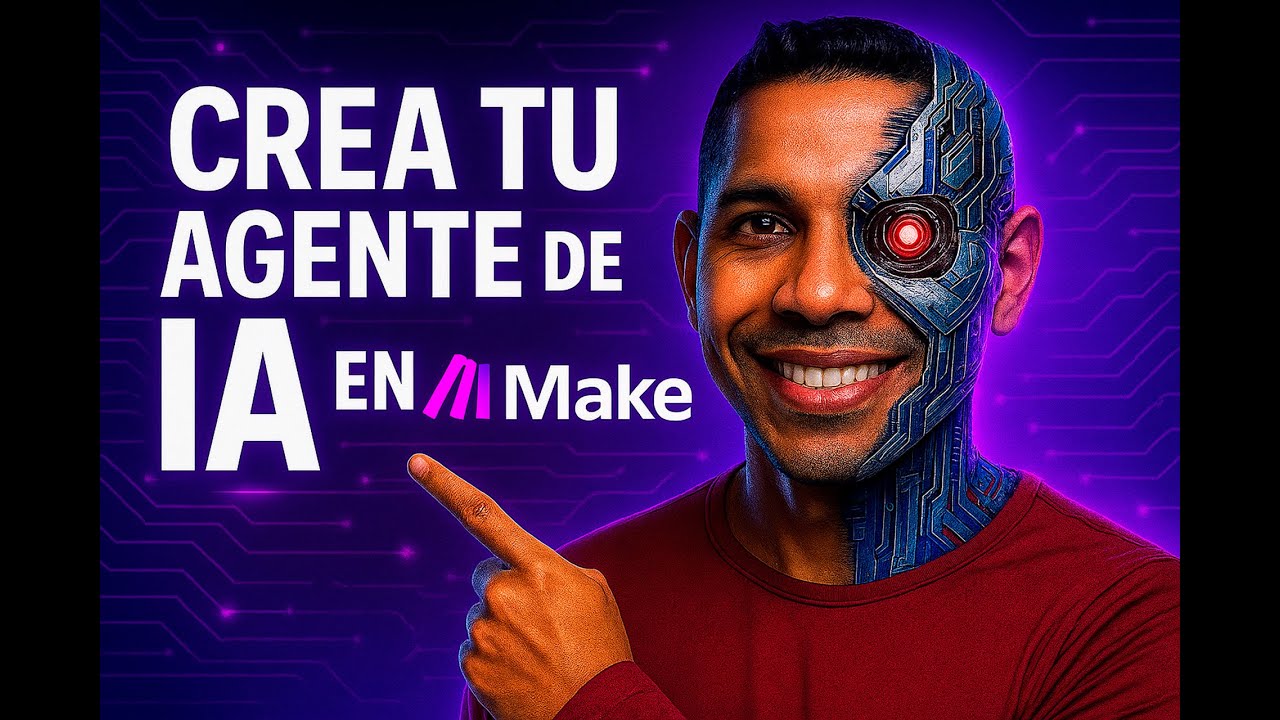 Cómo Crear Agentes de IA Automatizados con Make sin Saber Programar ...