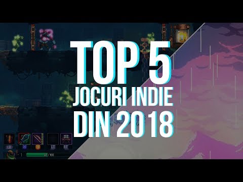 Top 5 jocuri Indie - 2018