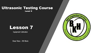 Ultrasonic Testing (UT) - IIW Block Calibration - Part 1