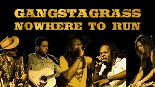 Video thumbnail of "Gangstagrass - Nowhere To Run (Official Audio)"