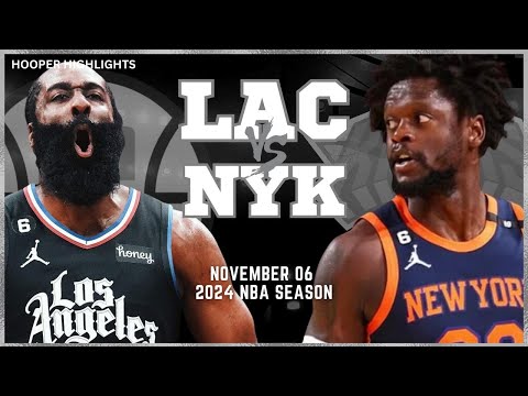 LA Clippers vs New York Knicks Full Game Highlights | Nov 6 | 2024 NBA Season