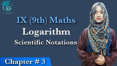 IX (9th) Maths | Logarithm | Scientific Notations |  Chapter 3 | Introduction | Apna Teacher