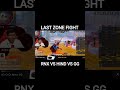 LAST ZONE FIGHT RNX VS HIND VS GG #tgfoziajay #freefire #tournament #fozyajay #nr #hind #gg #rnx