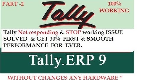 TALLY NOT RESPONDING & STOP WORKING PROBLEM SOLVED FOR LIFE TIME || TALLY ERP9 || TALLY PRIME ||