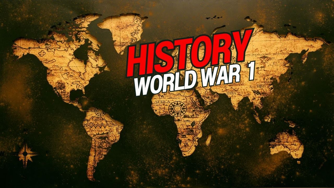 History Of World War 1 | How It Started - YouTube