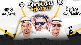 Os Feras Do Pizeiro - Sheik Das Arábia Feat MTS NO BEAT
