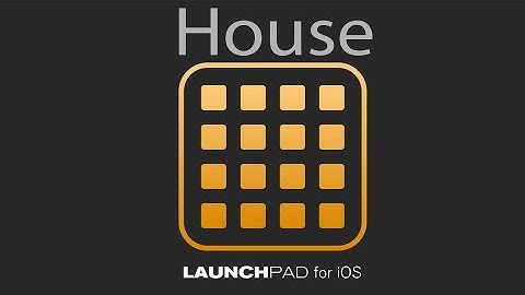 LaunchPad - IOS: House ~ Time To Party