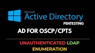 LDAP Anonymous Enumeration | AD Pentesting for OSCP & CPTS