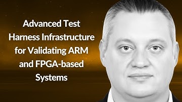 Advanced Test Harness Infra for Validating ARM & FPGA Systems | Stefan Raus | Conf42 DevOps 2025