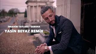 Ibrahim tatlises Sabuha (Dj Yasin Beyaz Remix Darbuka)