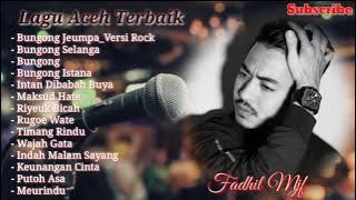 Lagu Aceh Pilihan Terbaik Full Album  Cover By Fadhi Mjf