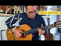 Jazzyish solo guitar arrangement of only you the platers