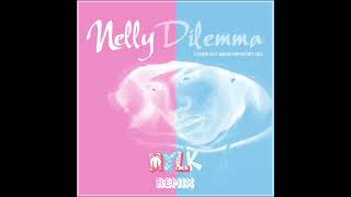 Nelly ft. Kelly Rowland - Dilemma (MYLK Remix)