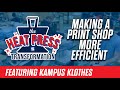 Reducing Hassles &amp; Increasing Efficiency for Kampus Klothes | Heat Press Transformation Ep. 1