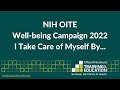 Nih oite wellbeing campaign 2022 i take care of myself by