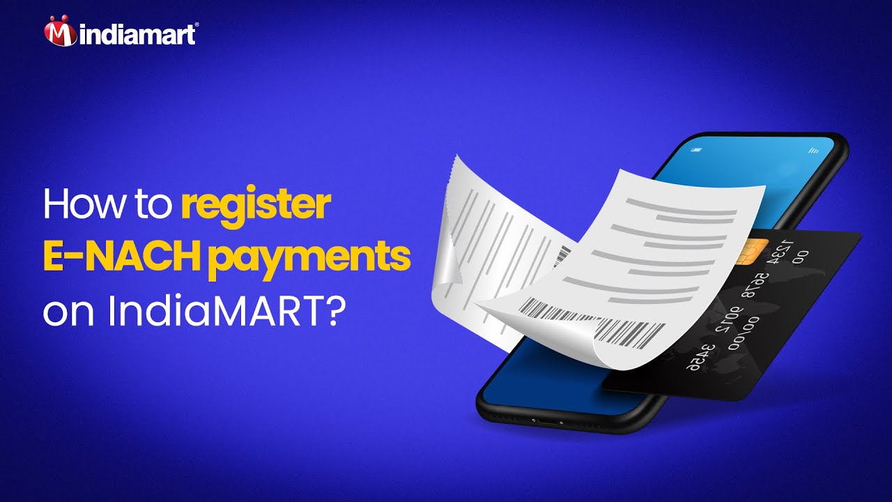 How to register E-NACH payments on IndiaMART?