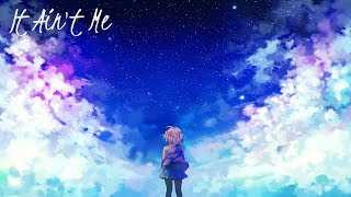 \Nightcore - It Ain't Me (Acoustic Cover by Adam Christopher)/