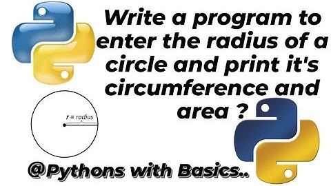 Python Program to find the area and circumference of circle