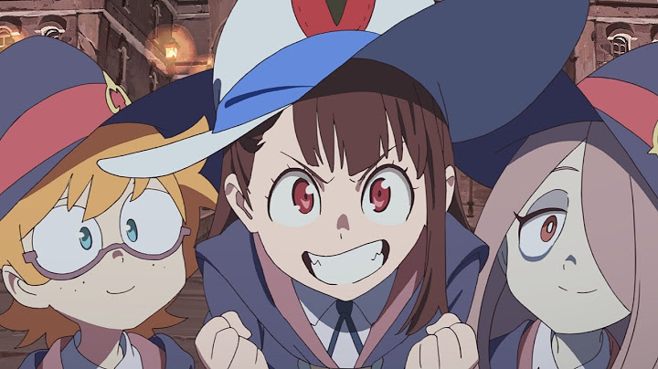 『リトルウィッチアカデミア 魔法仕掛けのパレード』映画オリジナル予告編