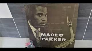 MACEO PARKER.BETTER GET HIT IN YO&#39; SOUL